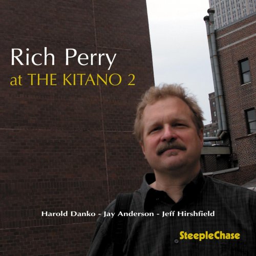 Rich Perry - At The Kitano 2 (2008) FLAC