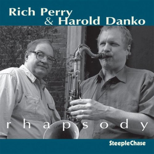 Rich Perry & Harold Danko - Rhapsody (2006) FLAC
