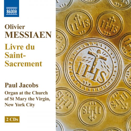 Paul Jacobs - Messiaen: Livre Du Saint Sacrement (2010)
