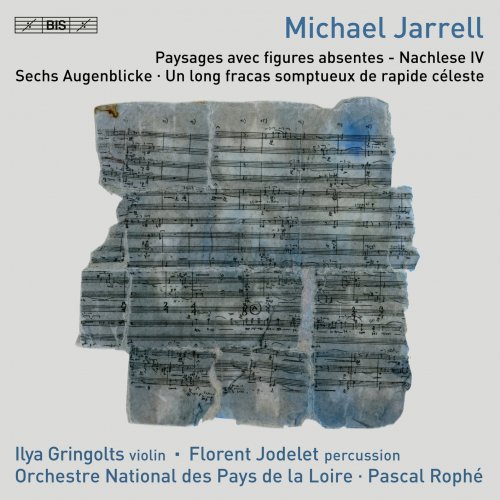 Ilya Gringolts, Florenent Jodelet, Orchestre National des Pays de la Loire, Pascal Rophé - Michael Jarrell: Orchestral Works (2023) [Hi-Res]