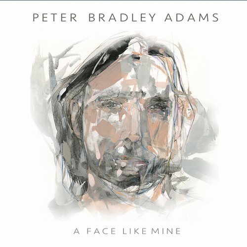 Peter Bradley Adams - A Face Like Mine (2017)