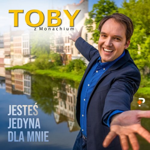 TOBY z Monachium - Jesteś jedyna dla mnie (2023)