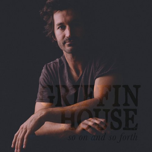 Griffin House – So On and So Forth (2016)