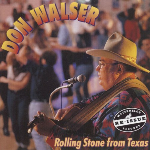 Don Walser - Rolling Stone From Texas (1994)