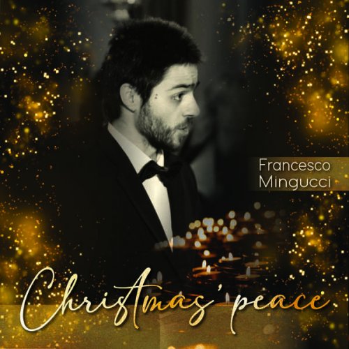 Francesco Mingucci - CHRISTMAS' PEACE (2023)