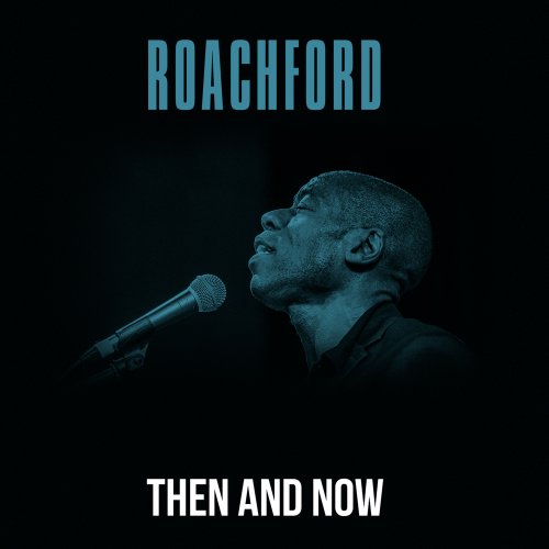 Roachford - Then And Now (2023) Hi Res