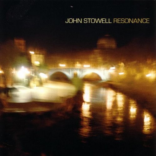 John Stowell - Resonance (2005)