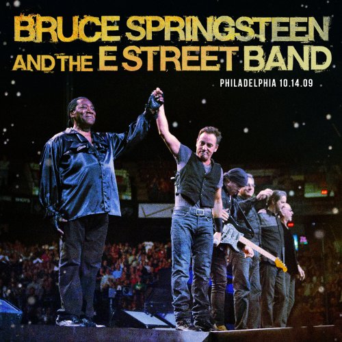 Bruce Springsteen & The E Street Band - 2009-10-14 Wachovia Spectrum, Philadelphia, PA (2023) [Hi-Res]