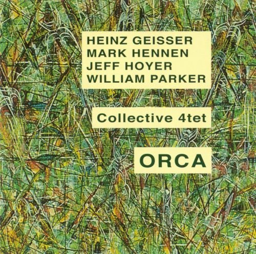 Collective 4tet - Orca (1997)