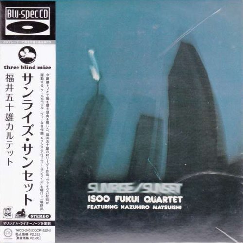 Isoo Fukui Quartet feat. Kazuhiro Matsuishi - Sunrise/Sunset (1976)