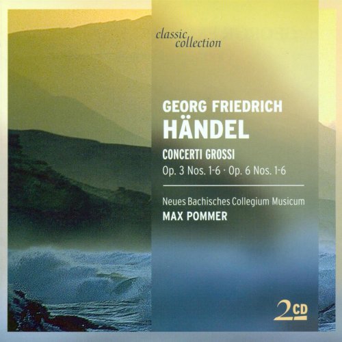 Neues Bachisches Collegium Musicum Leipzig, Max Pommer - Handel: Concerti Grossi (2003)