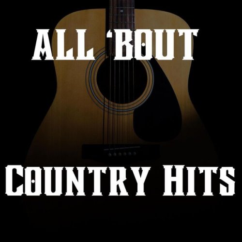 VA - All 'Bout Country Hits (2023)