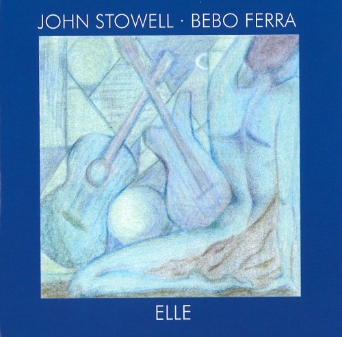 John Stowell, Bebo Ferra - Elle (2000)