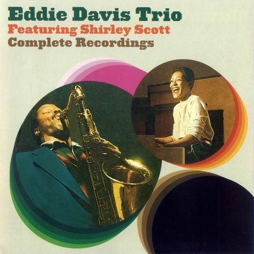 Eddie Davis Trio Featuring Shirley Scott - Complete Recordings (1958)