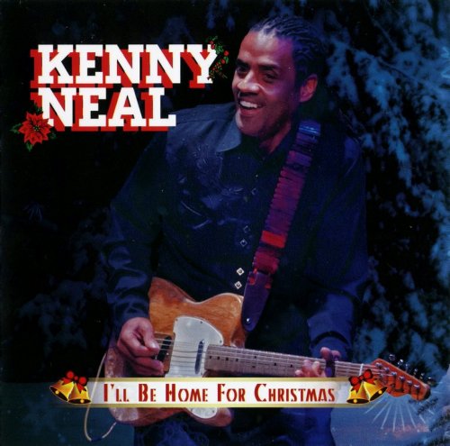 Kenny Neal - I'll Be Home For Christmas (2015) CD-Rip