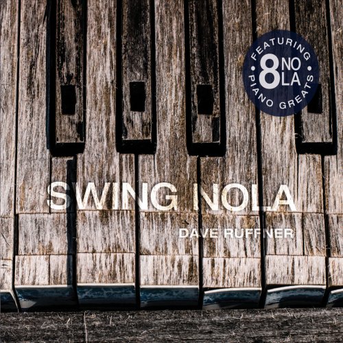 Dave Ruffner - Swing NOLA (2015)