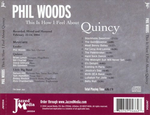 Phil Woods - This Is How I Feel About Quincy (2004)