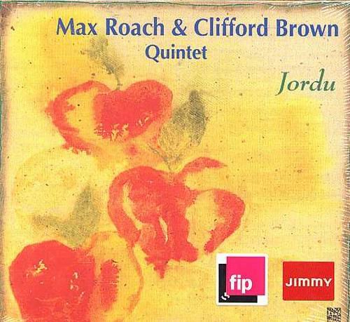 Max Roach & Clifford Brown Quintet - Jordu (1954)