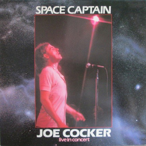 Joe Cocker - Space Captain (Live In Concert) (1982) LP