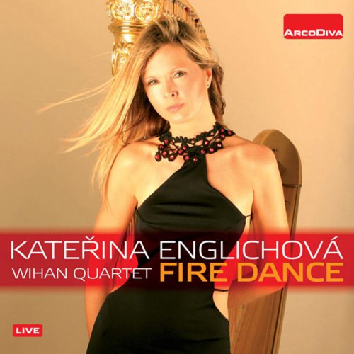 Katerina Englichová, Wihan String Quartet - Fire Dance (2012)