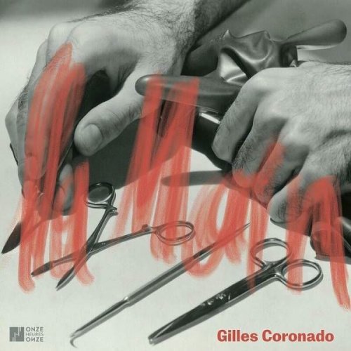 Gilles Coronado - La main (2023)