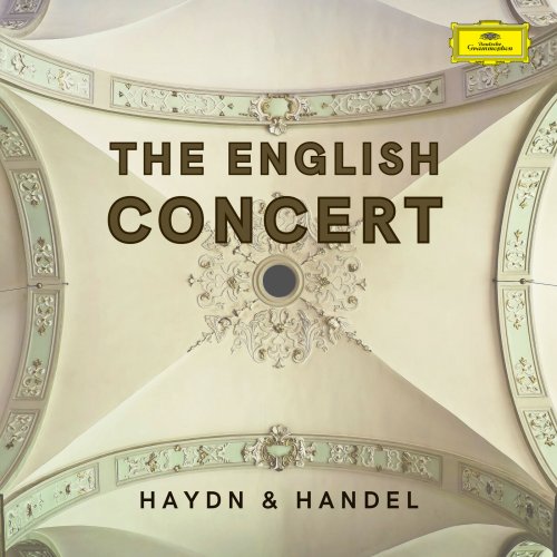 The English Concert & Trevor Pinnock - The English Concert - Haydn & Handel (2023)