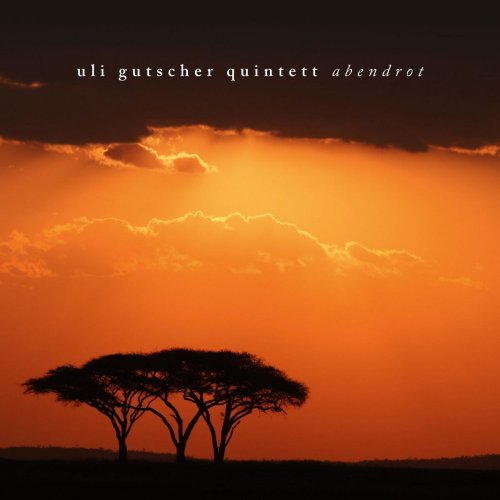 Uli Gutscher Quintett - Abendrot (2015)