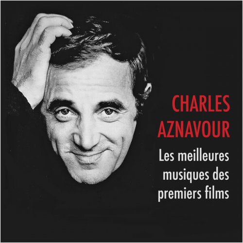 VA - Les meilleures musiques des premiers films de CHARLES AZNAVOUR (2023)