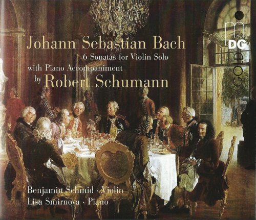 Benjamin Schmid, Lisa Smirnova - J.S. Bach: Violin Sonatas with Piano accompainment by Schumann (1995) CD-Rip