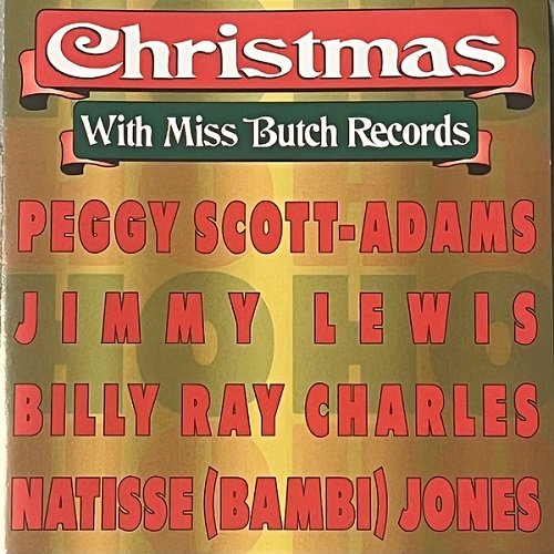 Jimmy Lewis, Peggy Scott-Adams, Billy Ray Charles - Christmas With Miss Butch Records (2023)