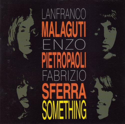Lanfranco Malaguti, Enzo Pietropaoli, Fabrizio Sferra - Something (1990)