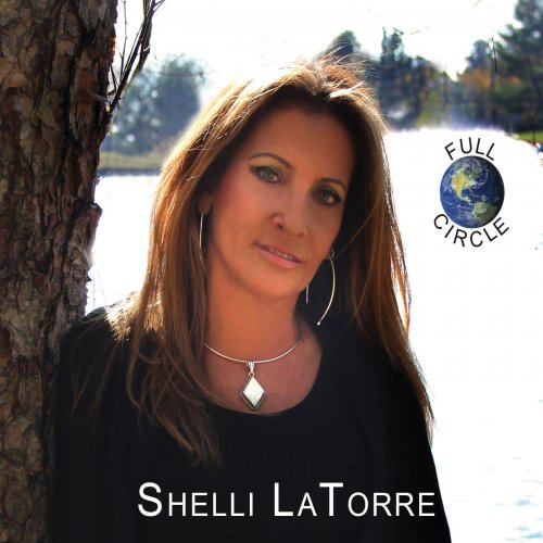 Shelli LaTorre - Full Circle (2015)