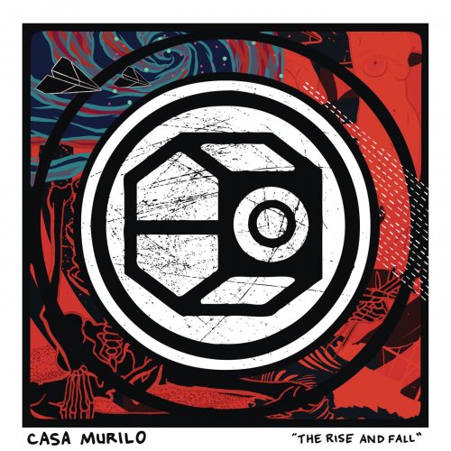 Casa Murilo - The Rise and Fall (2012)