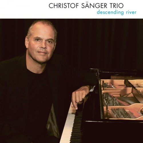 Christof Sänger Trio - Descending River (2017)