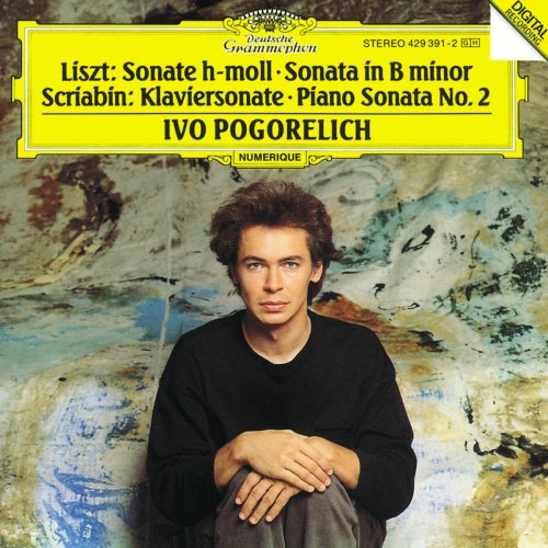 Ivo Pogorelich - Liszt: Piano Sonata In B Minor / Scriabin: Piano Sonata No. 2 (1992)