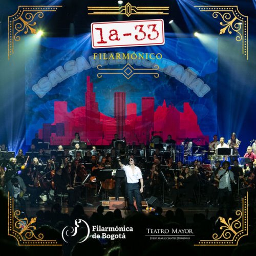 La-33 & Orquesta Filarmónica de Bogotá - La-33 Filarmónico (En Vivo Desde El Teatro Mayor Julio Mario Santo Domingo) (2023) [Hi-Res]