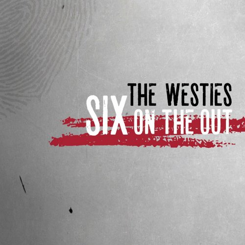 The Westies - Six on the Out (2016)