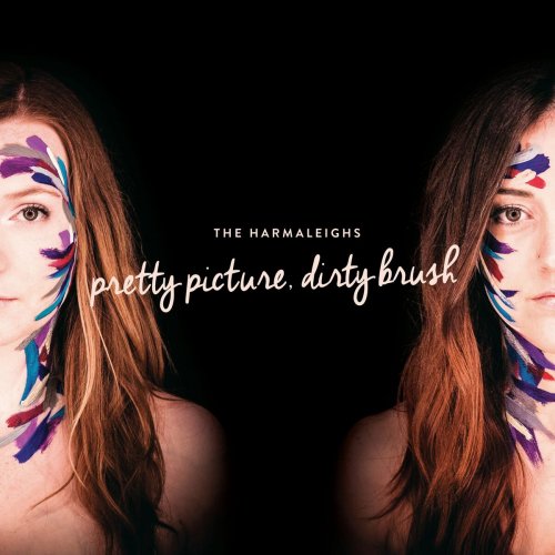 The Harmaleighs - Pretty Picture, Dirty Brush (2015)