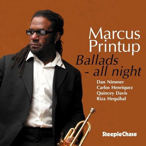 Marcus Printup - Ballads All Night (2010) FLAC