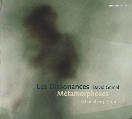 Les Dissonances, David Grimal - Schoenberg: Verklärte Nacht  R. Strauss: Metamorphosen (2006) CD-Rip