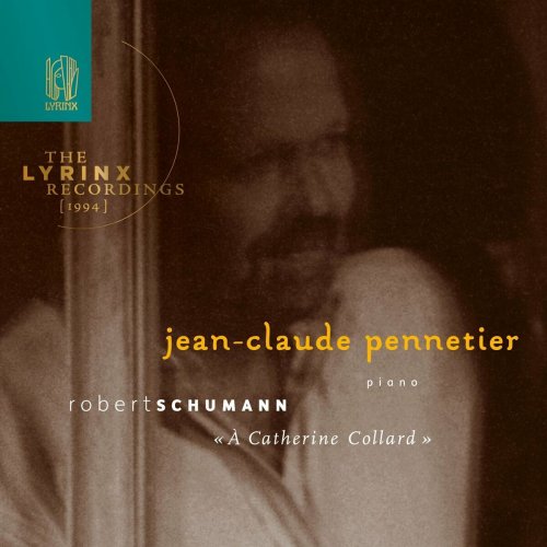 Jean-Claude Pennetier - The Lyrinx Recordings (1994): Schumann, “À Catherine Collard” (2023)