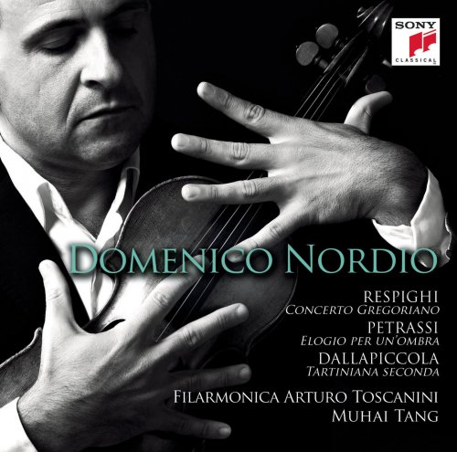 Domenico Nordio - Respighi - Concerto Gregoriano - Dallapiccola - Petrassi: Works for violin and orchestra (2013)