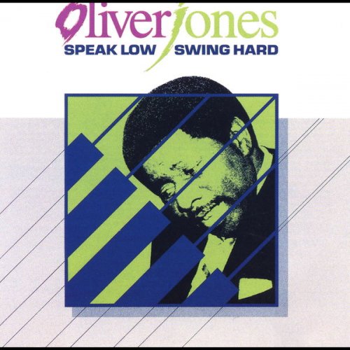 Oliver Jones - Speak Low, Swing Hard (1985)