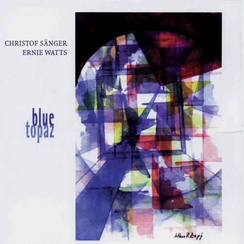 Christof Sänger & Ernie Watts - Blue Topaz (2001)