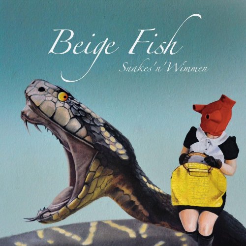 Beige Fish - Snakes 'n' Wimmen (2015)