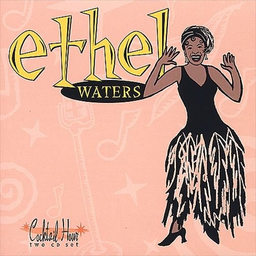 Ethel Waters - Cocktail Hour (2001)