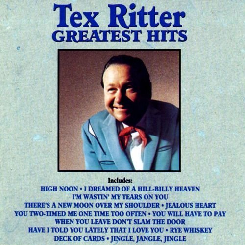 Tex Ritter - Greatest Hits (1990)