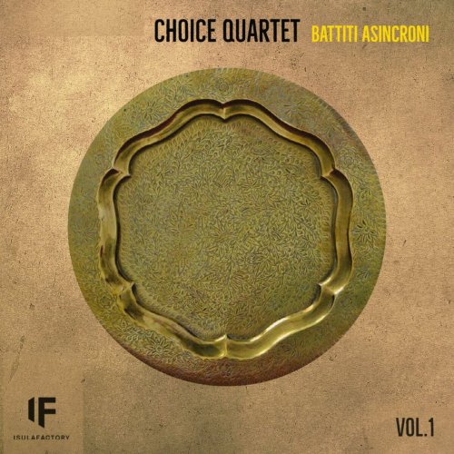 Choice Quartet - Battiti Asincroni (2023)