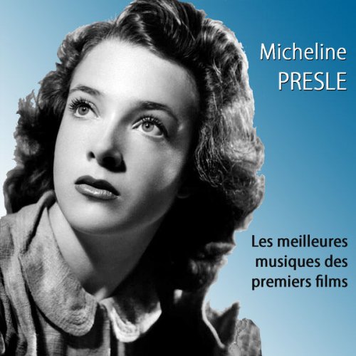 VA - Les meilleures musiques des premiers films de MICHELINE PRESLE (2023)