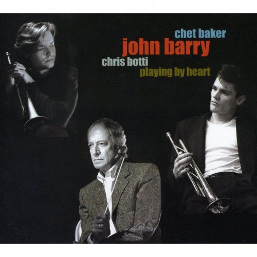 Chet Baker, John Barry, Chris Botti - Playing By Heart (2000)